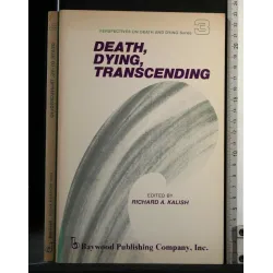 DEATH, DYING, TRANSCENDING VOLUME 3