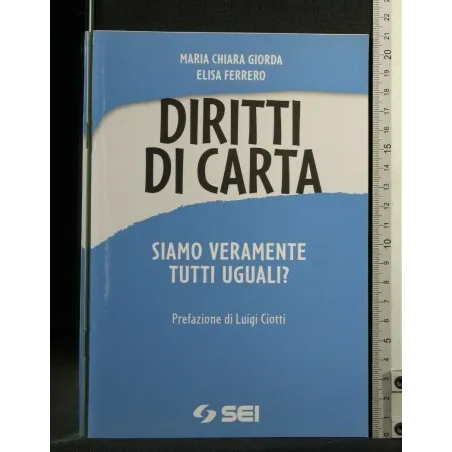 DIRITTI DI CARTA SIAMO VERAMENTE TUTTI UGUALI?