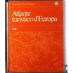 Atlante turistico d'Europa. Sud