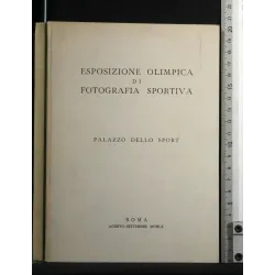 ESPOSIZIONE OLIMPICA DI FOTOGRAFIA SPORTIVA AGOSTO/SETTEMBRE