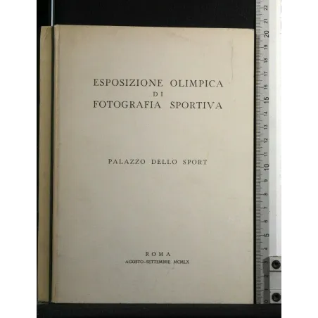 ESPOSIZIONE OLIMPICA DI FOTOGRAFIA SPORTIVA AGOSTO/SETTEMBRE