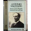 Antonio Machado. Poesia y prosa. Biografia