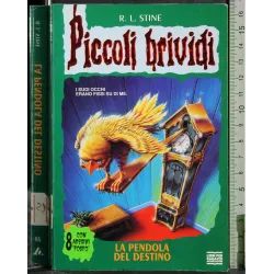 Piccoli brividi. La pendola del destino