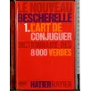 Le nouveau bescherelle 1. L'art de conjuguer