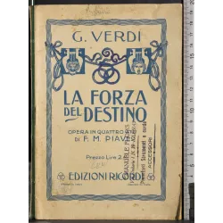 La forza del destino. Opera in 4 atti