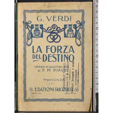 La forza del destino. Opera in 4 atti