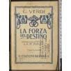 La forza del destino. Opera in 4 atti
