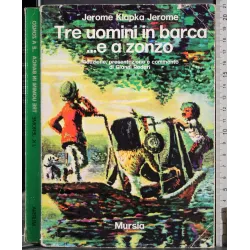 Tre uomini in barca…e a zonzo