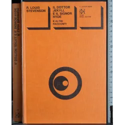 Il Dottor Jekyll e il Signor Hyde e altri racconti