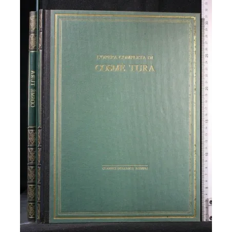 L'OPERA COMPLETA DI COSME' TURA