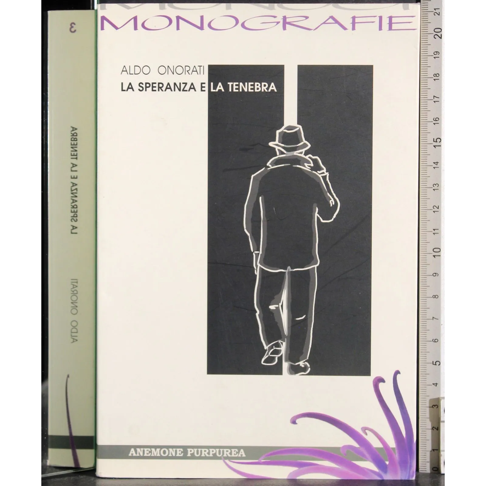 Monografie. La speranza e la tenebra