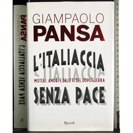 L'Italiaccia senza pace