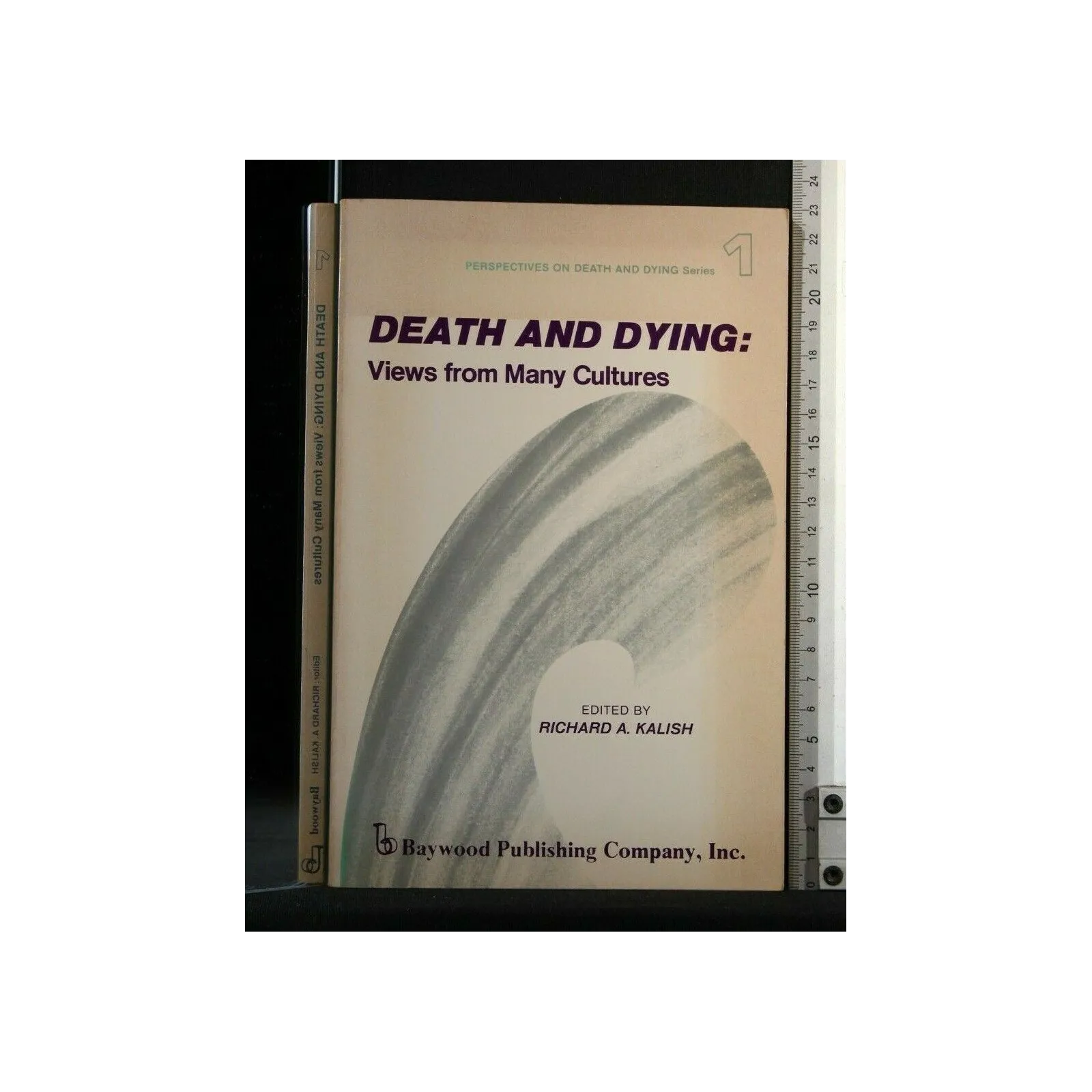 DEATH AND DYING: VIEW FROM MANY CULTURES VOL. 1