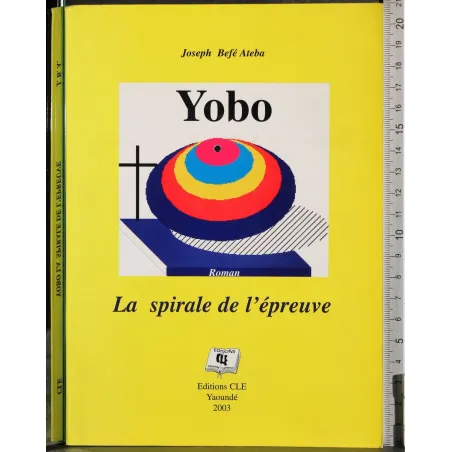 Yobo. La spirale de l'epreuve