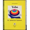 Yobo. La spirale de l'epreuve