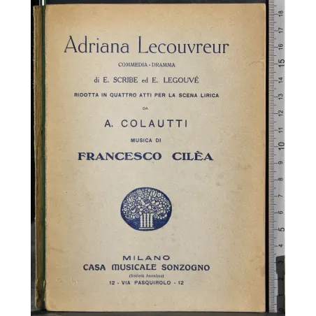 Adriana Lecouvreur. Commedia-dramma