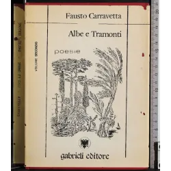 Albe e tramonti. Poesie. Vol 2