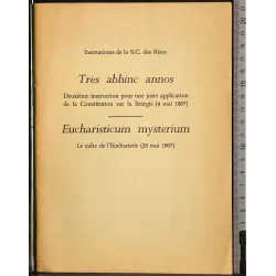 Tres abhinc annos. Eucharisticum mysterium