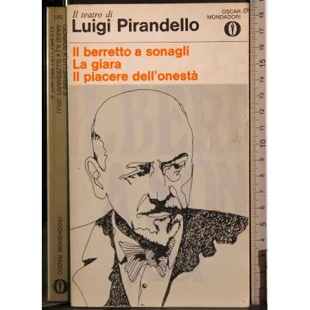 Berretto a sonagli. La giara. Piacere dell'onestà