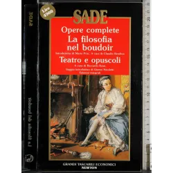 Opere complete. La filosofia nel boudoir
