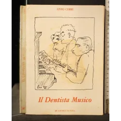 IL DENTISTA MUSICO