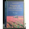 IL SEGRETO DEL COLTIVATORE DI ROSE