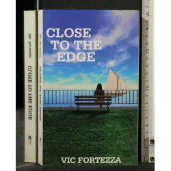 CLOSE TO THE EDGE