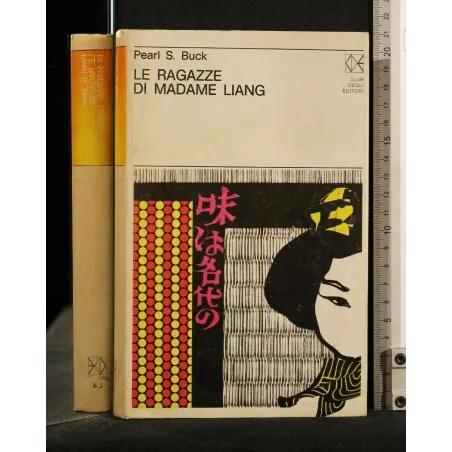 LE RAGAZZE DI MADAME LIANG