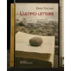 L'ULTIMO LETTORE