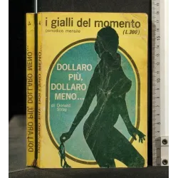 DOLLARO PIU', DOLLARO MENO