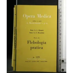 OPERA MEDICA FLEBOLOGIA PRATICA N. 129 OTTOBRE 1967- MARZO 1968