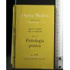 OPERA MEDICA FLEBOLOGIA PRATICA N. 129 OTTOBRE 1967- MARZO 1968