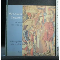 THE UNICORN TAPESTRIES AT THE CLOISTERS