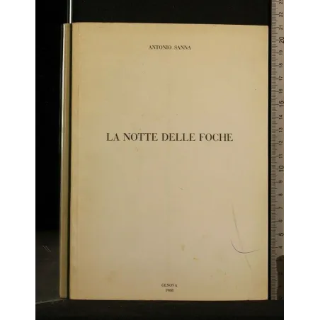 LA NOTTE DELLE FOCHE