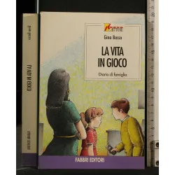 LA VITA IN GIOCO
