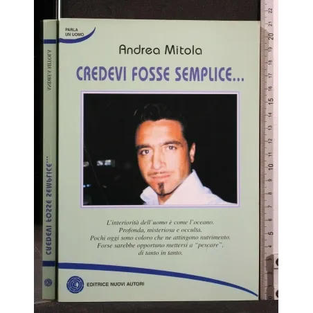 CREDEVI FOSSE SEMPLICE...