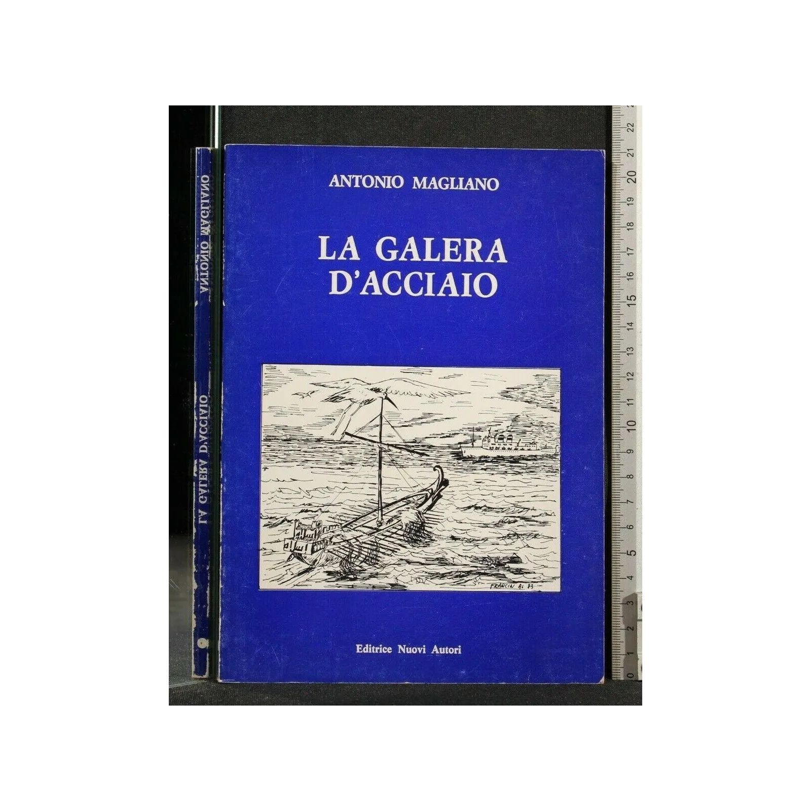LA GALERA D'ACCIAIO