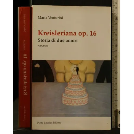 KREISLERIANA OP. 16 STORIA DI DUE AMORI