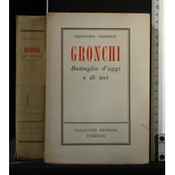 GRONCHI BATTAGLIE D'OGGI E DI IERI