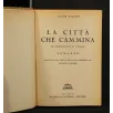 LA CITTA' CHE CAMMINA