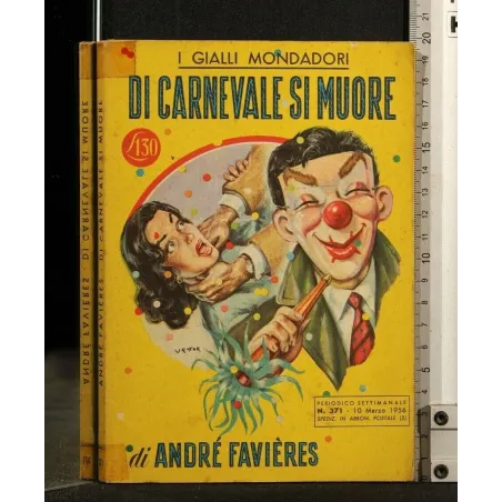 DI CARNEVALE SI MUORE