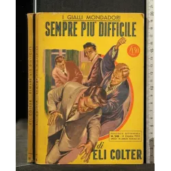 SEMPRE PIU' DIFFICILE