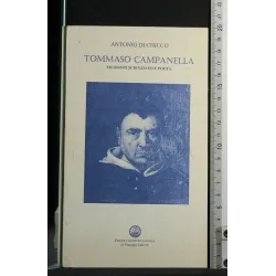 TOMMASO CAMPANELLA FILOSOFO, SCIENZIATO E POETA