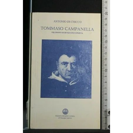 TOMMASO CAMPANELLA FILOSOFO, SCIENZIATO E POETA