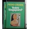 VEDRO' SINGAPORE?