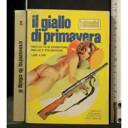 IL GIALLO DI PRIMAVERA 3 L'IDEA FISSA LA FACCIA DELLA MORTE