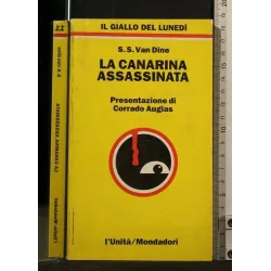 IL GIALLO DEL LUNEDI' LA CANARINA ASSASSINATA