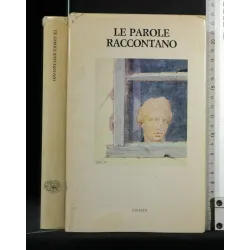 LE PAROLE RACCONTANO