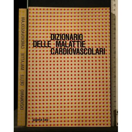 DIZIONARIO DELLE MALATTIE CARDIOVASCOLARI