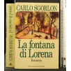 LA FONTANA DI LORENA